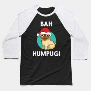 'Bah Humpug!' Cute Christmas  Pug Baseball T-Shirt